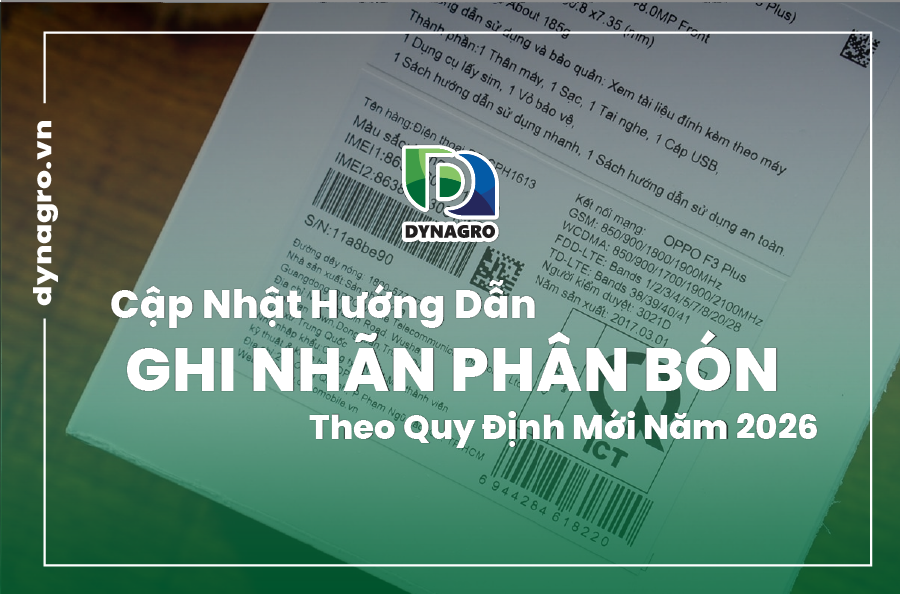 cap-nhat-huong-dan-ghi-nhan-phan-bon-theo-quy-dinh-moi-nam-2026